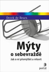 de Beurs Derek: Mýty o sebevraždě - Jak o ní přemýšlet a mluvit