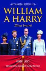 Lacey Robert: William a Harry: Bitva bratrů