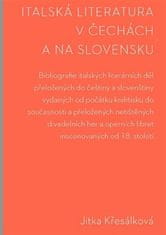 Jitka Křesálková: Italská literatura v Čechách a na Slovensku