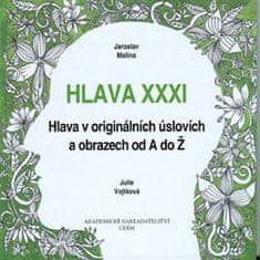 Jaroslav Malina: Hlava XXXI - Hlava v originálních úslovích a obrazech od A do Ž