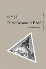 S. d. Ch.: Paridův soud v Brně - kritická komedie