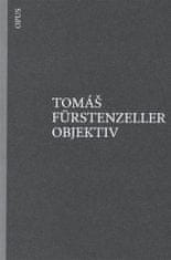 Tomáš Furstenzeller: Objektiv