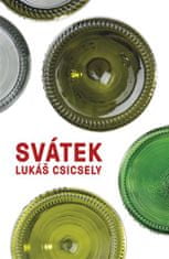 Lukáš Csicsely: Svátek