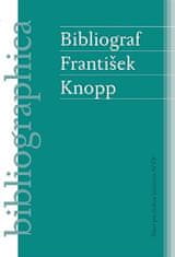 Pavel Janáček: Bibliograf František Knopp