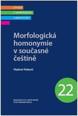 Vladimír Petkevič: Morfologická homonymie v současné češtině - Studie z korpusové lingvistiky 22