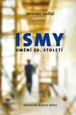 Jaroslav Sedlář: Ismy - Umění 20. století