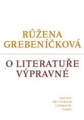 Růžena Grebeníčková: O literatuře výpravné