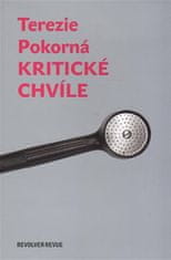 Terezie Pokorná: Kritické chvíle