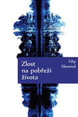 Filip Skoumal: Zlost na pobřeží života