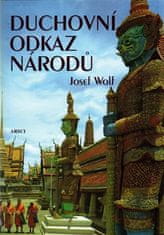 Josef Wolf: Duchovní odkaz národů