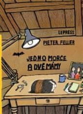 Pieter Feller: Jedno morče a dvě mámy