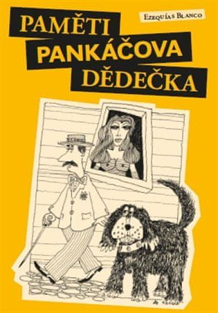 Ezequías Blanco: Paměti pankáčova dědečka