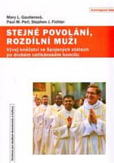 Stephen J. Fichter: Stejné povolání, rozdílní muži - Vývoj kněžství ve Spojených státech po druhém vatikánském koncilu