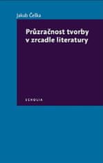 Jakub Češka: Průzračnost tvorby v zrcadle literatury