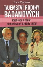 Franz Coriasco: Tajemství rodiny Badanových - Rozhovor s rodiči blahoslavené Chiary Luce