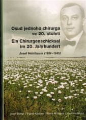 Ingrid Kästner: Osud jednoho chirurga ve 20. století - Josef Hohlbaum (1884–1945)