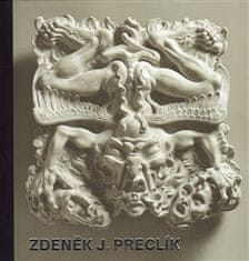 Zdeněk J. Preclík - Útržky života - Zdeněk J. Preclík