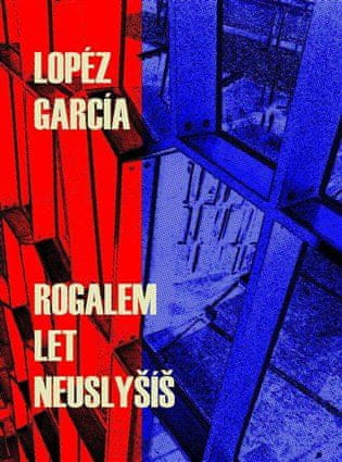 Lopéz García: Rogalem let neuslyšíš