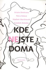 Kristin Dimitrova: Kde nejste doma