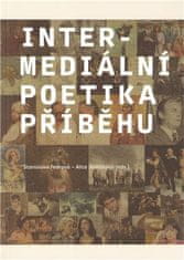 Stanislava Fedrová: Intermediální poetika příběhu