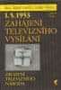 Martin Štoll: Zahájení televizního vysílání - 1. 5. 1953 - Zrození televizního národa