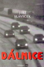 Jiří Slavíček: Dálnice