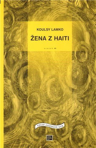 Koulsy Lamko: Žena z Haiti