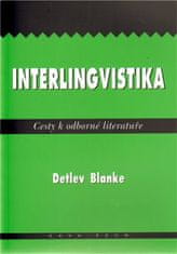 Detlev Blanke: Interlingvistika - Cesty k odborné literatuře