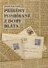 Zdeněk Eda Nosek: Příběhy posbírané z doby bláta