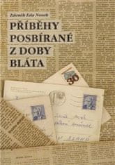 Zdeněk Eda Nosek: Příběhy posbírané z doby bláta