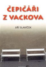 Jiří Slavíček: Čepičáři z Vackova