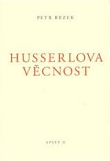 Petr Rezek: Husserlova věcnost