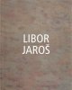 Libor Jaroš: Libor Jaroš