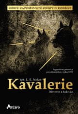 L. E. Nolan: Kavalerie – historie a taktika