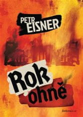 Petr Eisner: Rok ohně