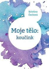 ANAG Moje tělo: Koučink - Kristina Čechová