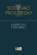 Tomáš Krejča;Vladimír Tichý;Petr Zvěřina: Scelovací prostředky