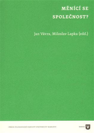 Jaroslav Lapka;Jan Vávra: Měnící se společnost?