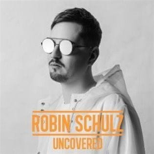 Robin Schulz: Uncovered