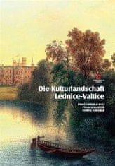  Přemysl Krejčiřík;Ondřej Zatloukal;Pavel: Die Kulturlandschaft Lednice-Valtice. Reiseführer