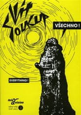 Vít Soukup: Všechno! - Filmy a divadelní představení z let 1993–2003