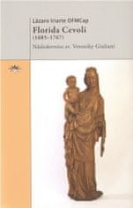 Lázaro Iriarte: Florida Cevoli (1685–1767) - Následovnice sv. Veroniky Giuliani