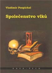 Vladimír Pospíchal: Společenstvo vlků