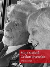 Radek Gális: Moje stoleté Československo