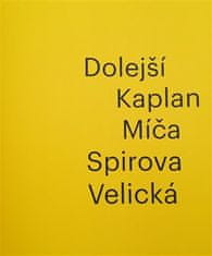 Dolejší Kaplan Míča Spirova Velická - Iva Mladičová