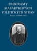 Jana Malínská: Programy Masarykových politických stran - Texty z let 1900–1912