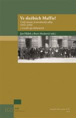 Jan Hálek;Boris Moskovič: Ve službách Maffie? - Český domácí protirakouský odboj (1914-1918) v zrcadle ego-dokumentů