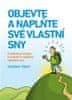 Vladimír Ekart: Objevte a naplňte své vlastní sny - Praktický průvodce k nalezení a naplnění vlastních snů