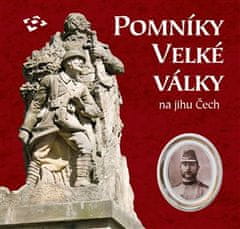 Pomníky Velké války na jihu Čech - Daniel Šnejd