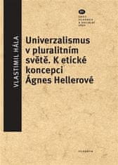 Vlastimil Hála: Universalismus v pluralitním světě